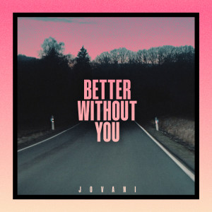 ดาวน์โหลดและฟังเพลง Be Right Back (feat. Embody & VASSY) พร้อมเนื้อเพลงจาก Jovani