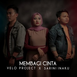 Dengarkan Membagi Cinta lagu dari Velo Project dengan lirik
