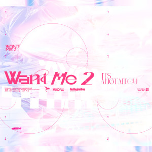 Album Want Me 2 from 