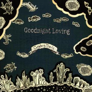 ดาวน์โหลดและฟังเพลง Dead Fish on the Banks พร้อมเนื้อเพลงจาก The Goodnight Loving
