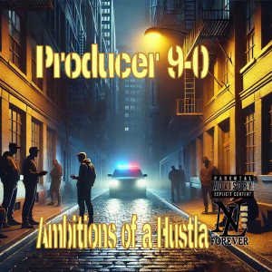 Producer 9-0的專輯Ambitions of a Hustla (Explicit)