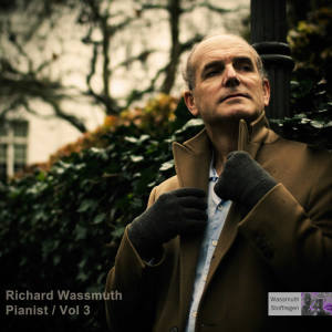 Richard Wassmuth的專輯Richard Wassmuth, Pianist - Vol 3