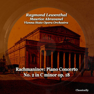 Raymond Lewenthal的專輯Rachmaninov: Piano Concerto No. 2 in C minor op. 18