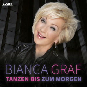 Bianca Graf的專輯Tanzen bis zum Morgen