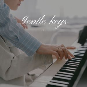 Album Gentle keys oleh Calm Piano