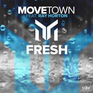 Movetown feat. Ray Horton的专辑Fresh