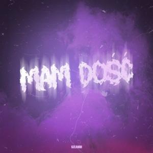 收聽SZLANDI的MAM DOŚĆ (Explicit)歌詞歌曲