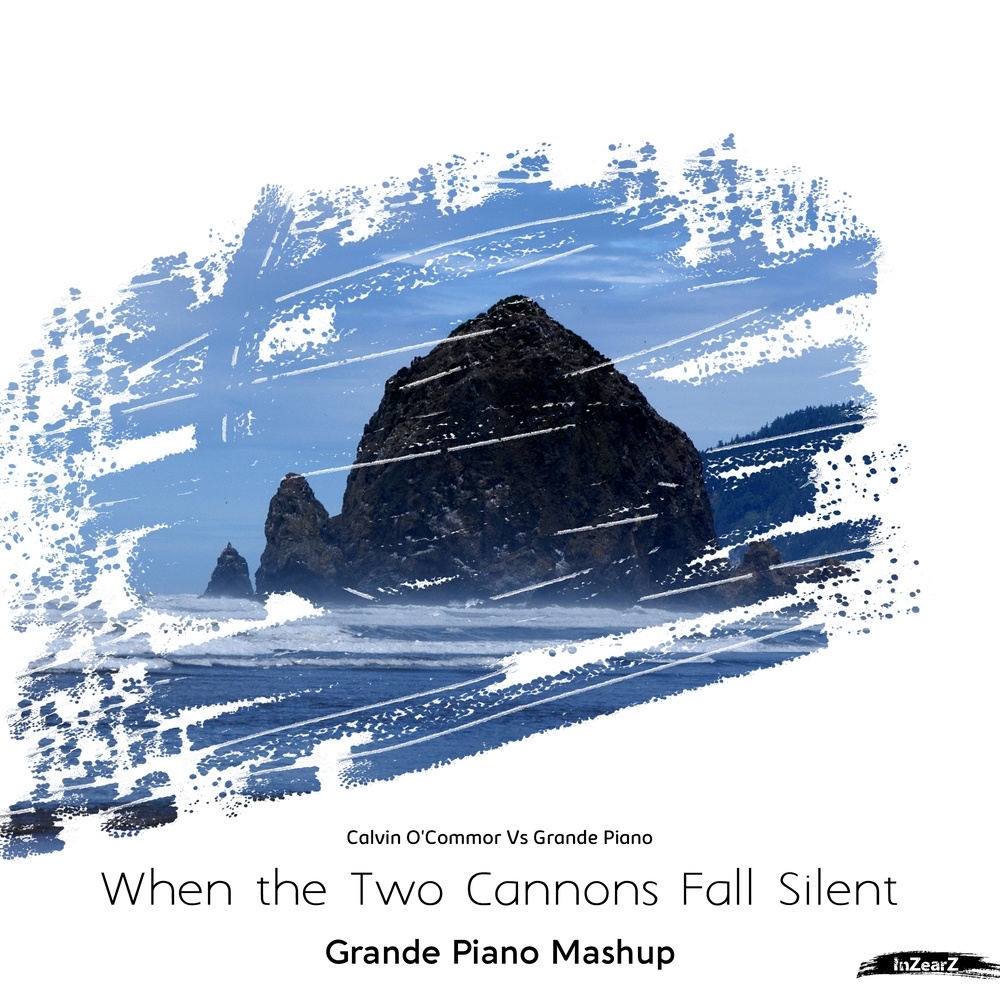 When the Two Cannons Fall Silent (Grande Piano Intro Mashup)