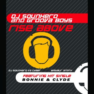DJ Sdunkero的专辑DJ Sounkero and Groova Boys: Rise Above, Pt. 1