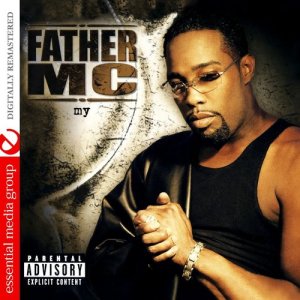 Father MC的專輯My (Digitally Remastered) (Explicit)