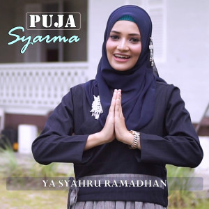 Dengarkan Ya Syahru Ramadhan lagu dari Puja Syarma dengan lirik