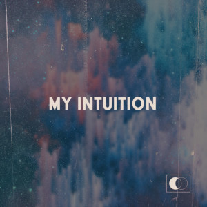 ดาวน์โหลดและฟังเพลง My Intuition พร้อมเนื้อเพลงจาก Dawin