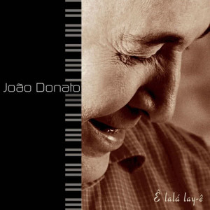 收聽Joao Donato的Do Jeito Que Sei歌詞歌曲