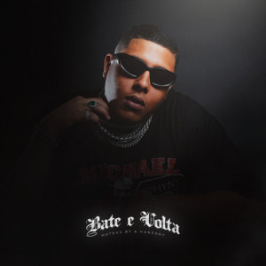 Album Bate e Volta (Explicit) from MATEUS B7