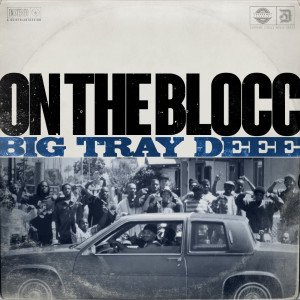 Album On the Blocc (Explicit) from Big Tray Deee