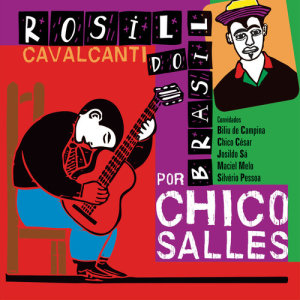 Chico Salles的專輯Rosil Do Brasil Por Chico Salles