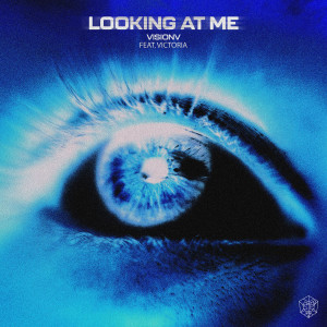 Listen to Looking At Me song with lyrics from VisionV