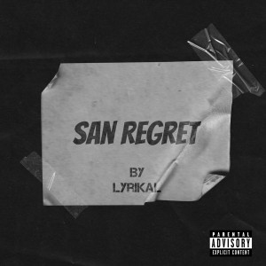 Album San Regret from Lyrikal