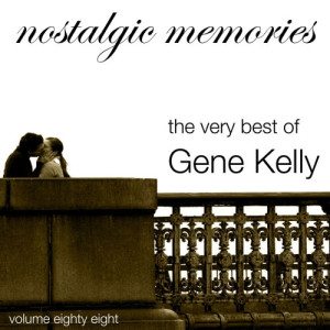 收聽Gene Kelly的When You Walk Down Main Street With ME歌詞歌曲