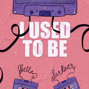 Dengarkan I Used to Be lagu dari Bella dengan lirik