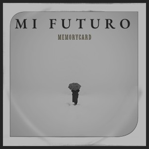 Listen to Mi Futuro song with lyrics from El Memorycard
