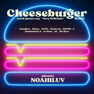 Cheese Burger (Remix) dari Deepflow