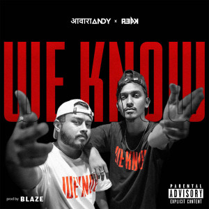 Album We Know (Explicit) from aawaraANDY