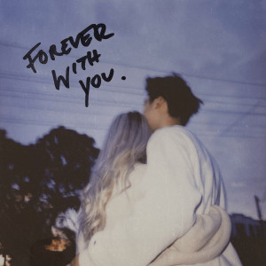 ดาวน์โหลดและฟังเพลง Forever With You พร้อมเนื้อเพลงจาก Keenan Te