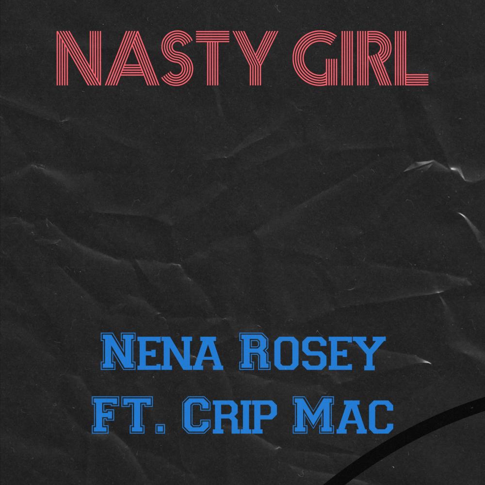Nasty Girl (feat. Crip Mac) (Explicit)