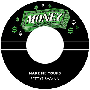 อัลบัม Make Me Yours ศิลปิน Bettye Swann