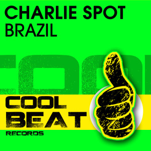 收聽Charlie Spot的Brazil (Original Mix)歌詞歌曲