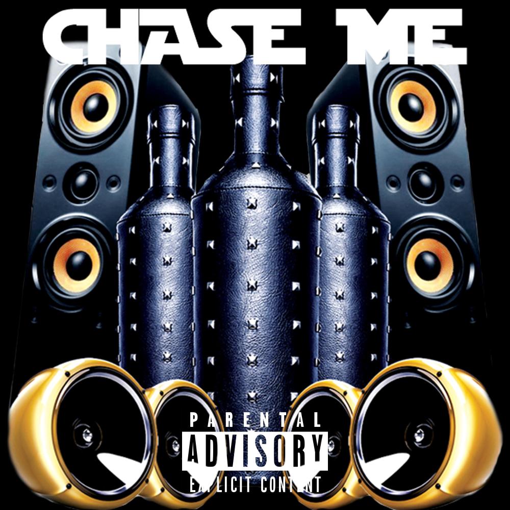 Chase Me (feat. Compton Menace & Krizz Kaliko) (Explicit)
