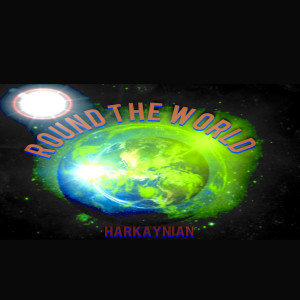 收听Harkaynian的Round the World歌词歌曲