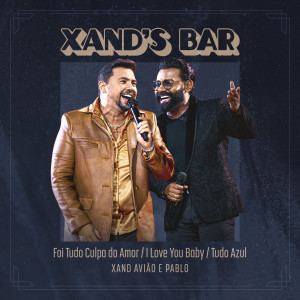 Listen to Foi Tudo Culpa Do Amor / I Love You Baby / Tudo Azul (Ao Vivo) song with lyrics from Xand Avião