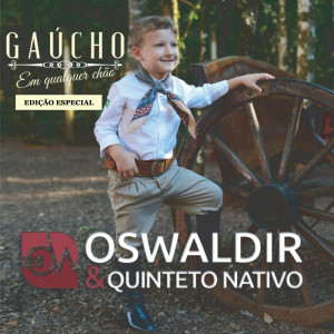 ดาวน์โหลดและฟังเพลง Gaúcho em qualquer chão พร้อมเนื้อเพลงจาก Oswaldir
