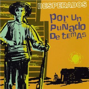 อัลบัม Heroes de los 80. Por un puñado de temas ศิลปิน Desperados