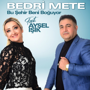 Album Bu Şehir Beni Boğuyor from Bedri Mete
