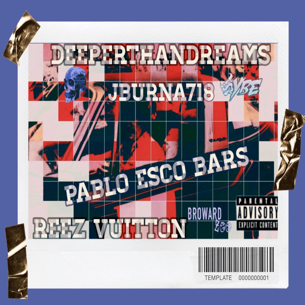 Pablo Esco Bars (feat. Deeperthandreams) (Explicit)