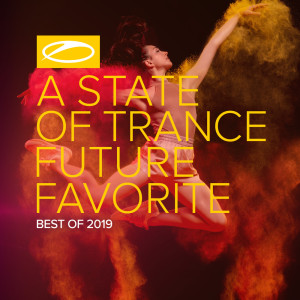 Armin Van Buuren的专辑A State Of Trance: Future Favorite - Best Of 2019