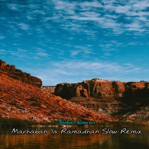 Dengarkan Marhaban Ya Ramadhan Slow (Remix) lagu dari Noobeer Remixer dengan lirik
