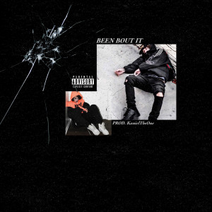 Been Bout It (Explicit)
