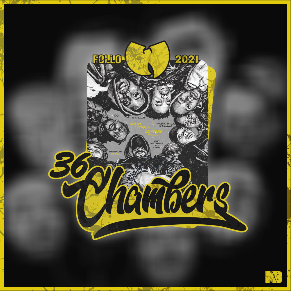 36 Chambers (Follo 2021) (Explicit)