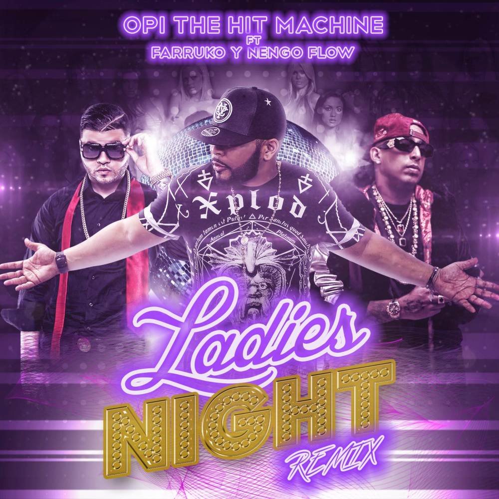 Ladies Night (Remix) [feat. Farruko & Nengo Flow] (Remix|Explicit)