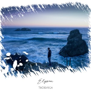 Listen to Elysian (Radio Edit) song with lyrics from TbO&Vega