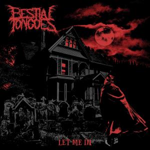Bestial Tongues的專輯Let Me In (Explicit)