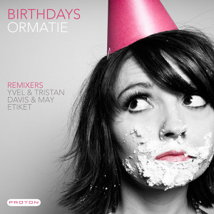 ดาวน์โหลดและฟังเพลง Birthdays (Etiket Remix) พร้อมเนื้อเพลงจาก Ormatie
