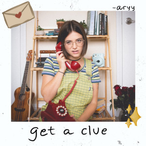 Listen to get a clue song with lyrics from aryy