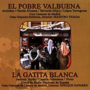 Gran Orquesta Sinfónica的專輯Zarzuelas: El Pobre Valbuena y la Gatita Blanca