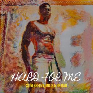 Listen to Hard for Me (Explicit) song with lyrics from Slim Breezy