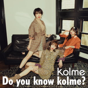 อัลบัม Do you know kolme? ศิลปิน kolme